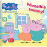 Świnka Peppa Książeczki z półeczki 93 Wieeelkie zmiany! Czytanka