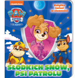 Psi Patrol Słodkich snów, pieski! Książka świecąca w ciemności